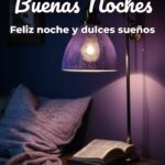 buenas noches feliz noche y dulces sueños