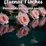 buenas noches pensando en ti esta noche