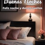 buenas noches feliz noche y dulces sueños