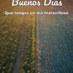 buenos días que tengas un día maravilloso