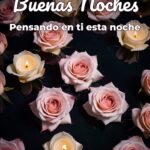 buenas noches pensando en ti esta noche