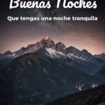 buenas noches que tengas una noche tranquila