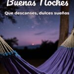 buenas noches que descanses, dulces sueños