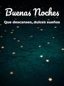 Para dar las buenas noches