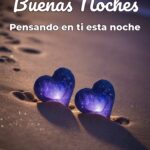 buenas noches pensando en ti esta noche