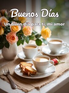 Para decir buenos días amor para mi amor