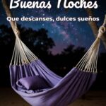 buenas noches que descanses, dulces sueños