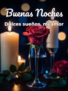 Pasa buenas noches amor