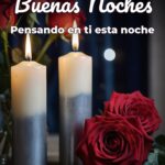 buenas noches pensando en ti esta noche