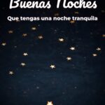 buenas noches que tengas una noche tranquila