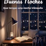 buenas noches que tengas una noche tranquila
