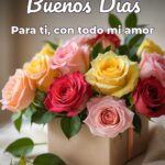 buenos días para ti, con todo mi amor
