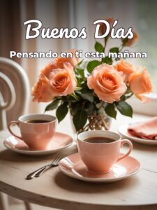 Pensamientos de buenos días para mi amor para WhatsApp