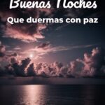buenas noches que duermas con paz