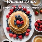 buenos días empieza tu día con alegría