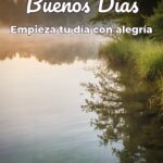 buenos días empieza tu día con alegría