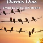 buenos días empieza tu día con alegría