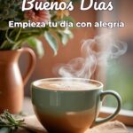 buenos días empieza tu día con alegría