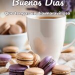 buenos días que tengas un día maravilloso