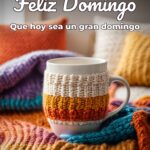 feliz domingo que hoy sea un gran domingo