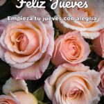 feliz jueves empieza tu jueves con alegría