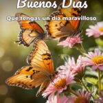 buenos días que tengas un día maravilloso