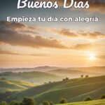 buenos días empieza tu día con alegría