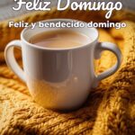 feliz domingo feliz y bendecido domingo