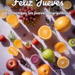 feliz jueves que tengas un jueves maravilloso