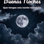 buenas noches que tengas una noche tranquila
