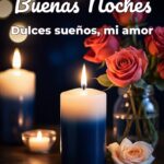 buenas noches dulces sueños, mi amor