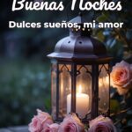 buenas noches dulces sueños, mi amor