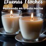 buenas noches pensando en ti esta noche