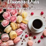 buenos días un buen día para ti, mi amor