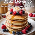 feliz domingo que tengas un domingo maravilloso