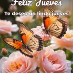 feliz jueves te deseo un lindo jueves
