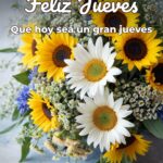 feliz jueves que hoy sea un gran jueves