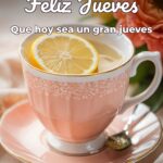 feliz jueves que hoy sea un gran jueves