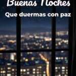 buenas noches que duermas con paz