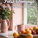 feliz domingo que hoy sea un gran domingo