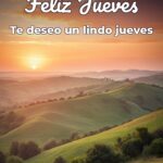 feliz jueves te deseo un lindo jueves