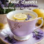 feliz jueves que hoy sea un gran jueves