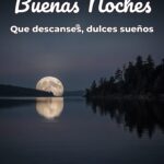 buenas noches que descanses, dulces sueños