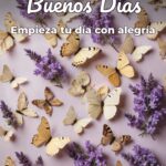buenos días empieza tu día con alegría