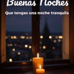 buenas noches que tengas una noche tranquila