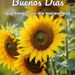 buenos días que tengas un día maravilloso