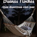 buenas noches que duermas con paz