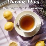 buenos días que tengas un día maravilloso