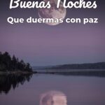 buenas noches que duermas con paz