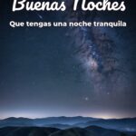 buenas noches que tengas una noche tranquila